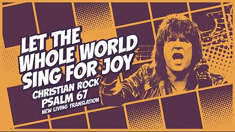Let The Whole World Sing For Joy [Lyrics] - Psalm 67 (NLT) - Rock #christianmusic #christiansongs