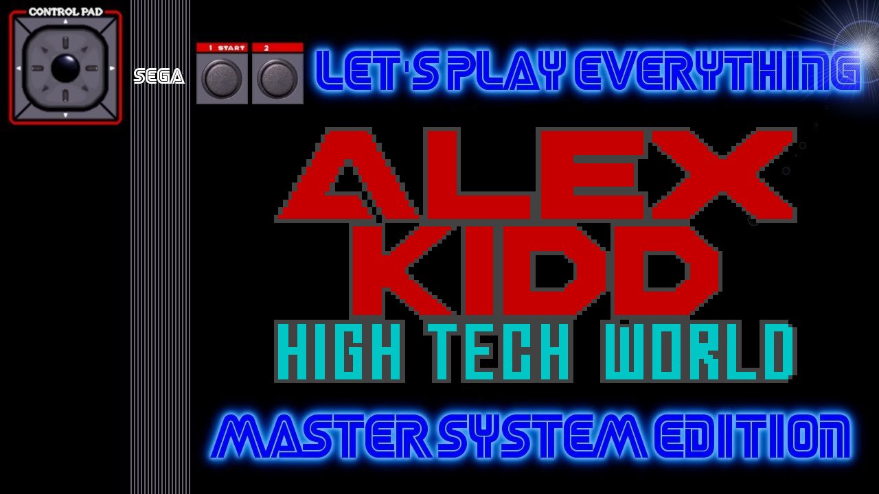 Let's Play Everything: Alex Kidd High-Tech World