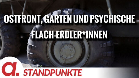 Eine Ostfront, ein Garten und psychische Flach-Erdler*innen