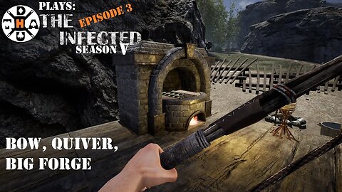 Big Forge, Bow & Quiver Are Made! We're Ready To Loot! The Infected Gameplay S5EP3