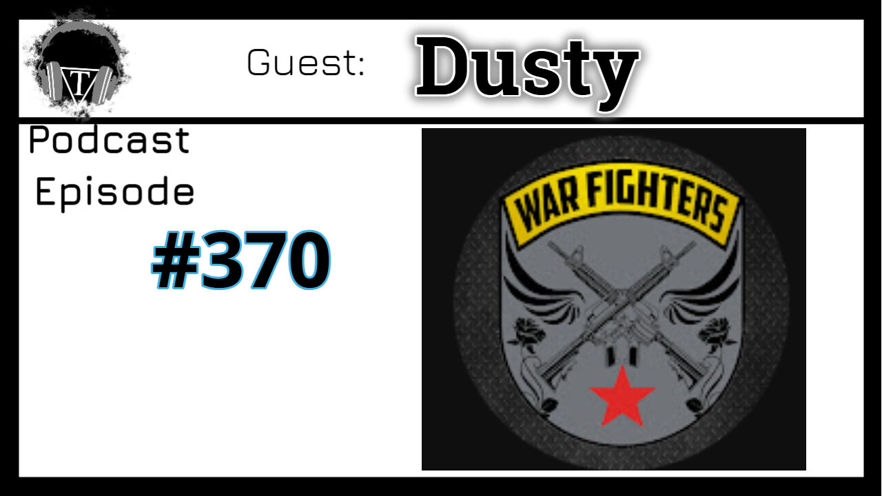 Episode 370: Dusty- From Guns to Games: Dusty's Airsoft Journey