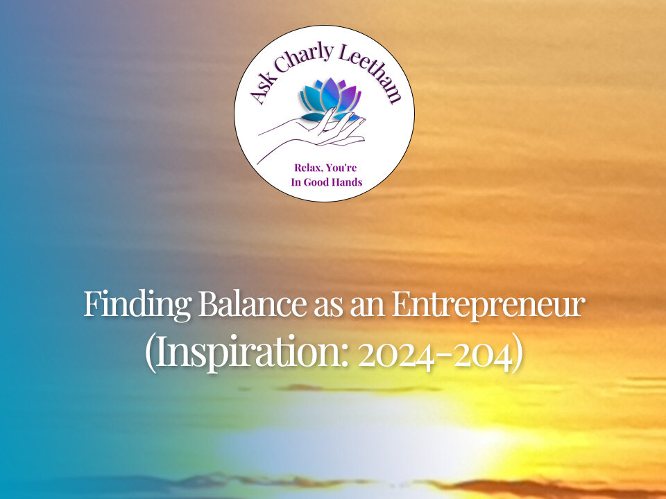 Finding Balance as an Entrepreneur (2024/204)