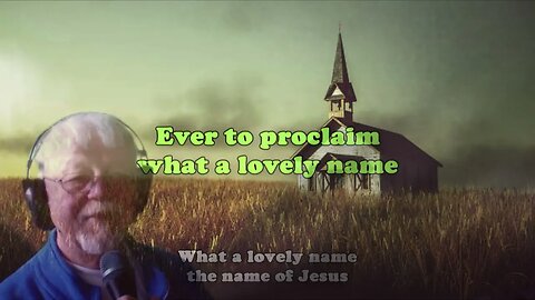 It´s the lovely Name of JESUS