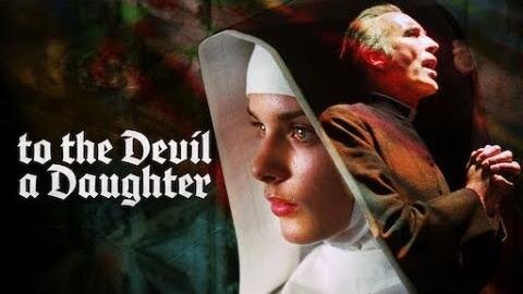 TO THE DEVIL A DAUGHTER 1976 Cult Picks Girl to be Satan's Earthly Entity FULL MOVIE HD & W/S