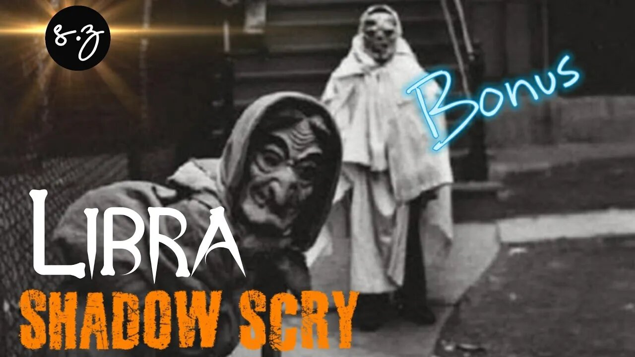 Libra BONUS ♎ Chestnuts of Creation (Shadow scry)