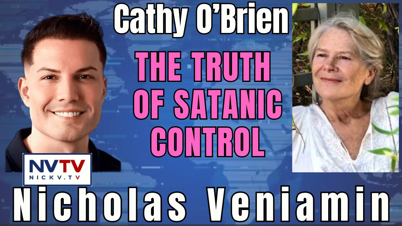 Unlocking the Secrets of Satanic Mind Control: Cathy O'Brien with Nicholas Veniamin