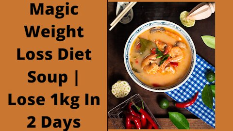 Untold weight loss diet soup