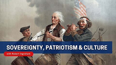 Sovereignty, Patriotism and Culture