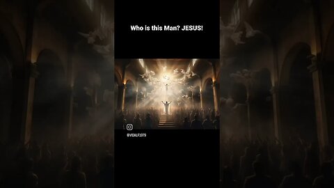 Who is this Man? JESUS!