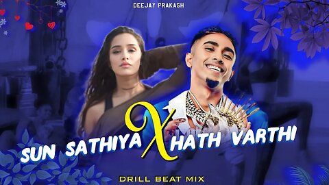 Sun Sathiya X MC Stan Haath Varthi Drill Remix | MC Stan | Haath Varthi Mc Stan | @Deejayprakash ​