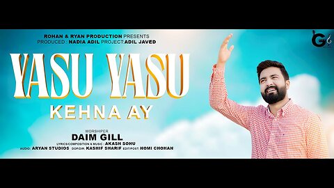 Yasu Yasu Kehna Ay | New Masih Geet 2024 | Daim Gill