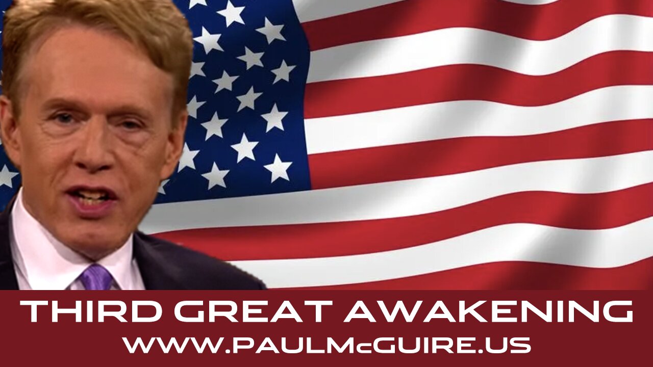 💥 JOIN PAUL MCGUIRE TO SPREAD BIBLICAL THIRD GREAT AWAKENING!