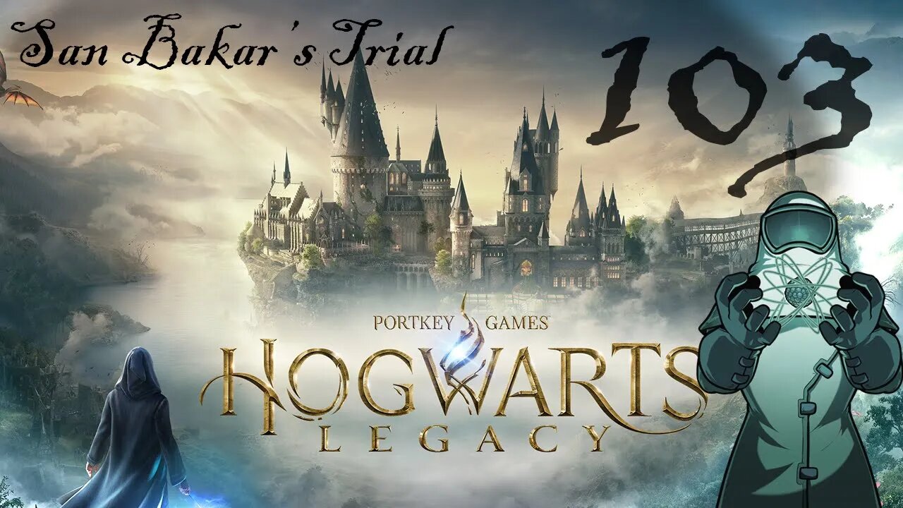 Hogwarts Legacy, ep103: San Bakar's Trial