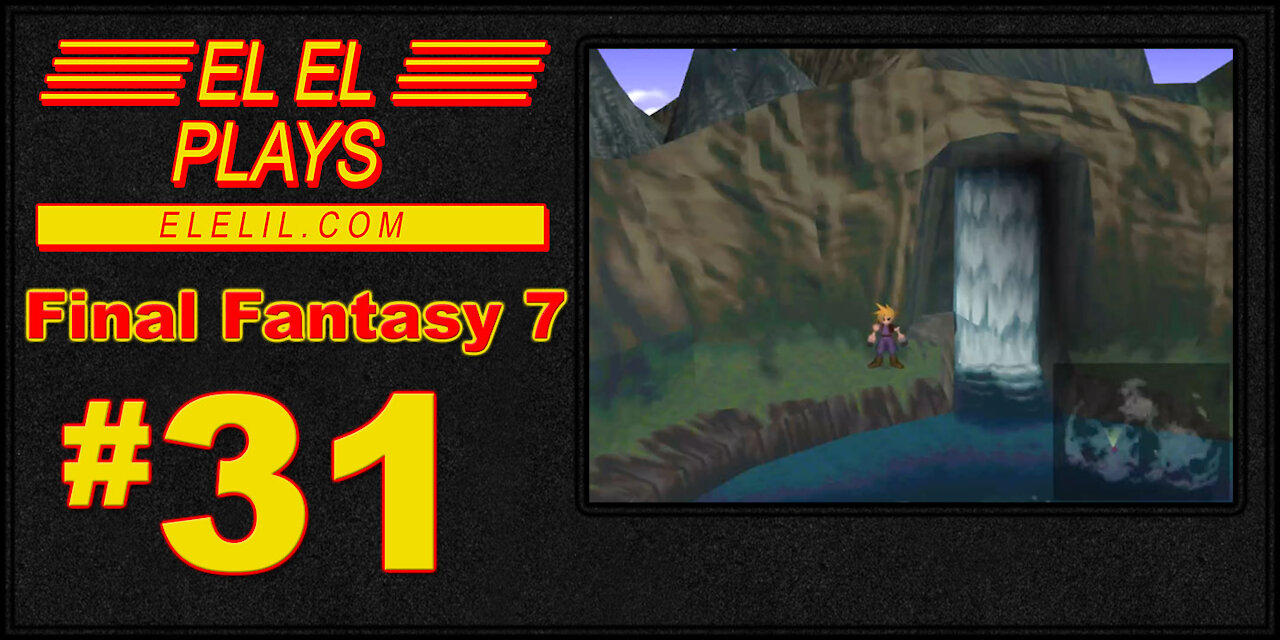 El El Plays Final Fantasy 7 Episode 31: Don't Tap the Glass