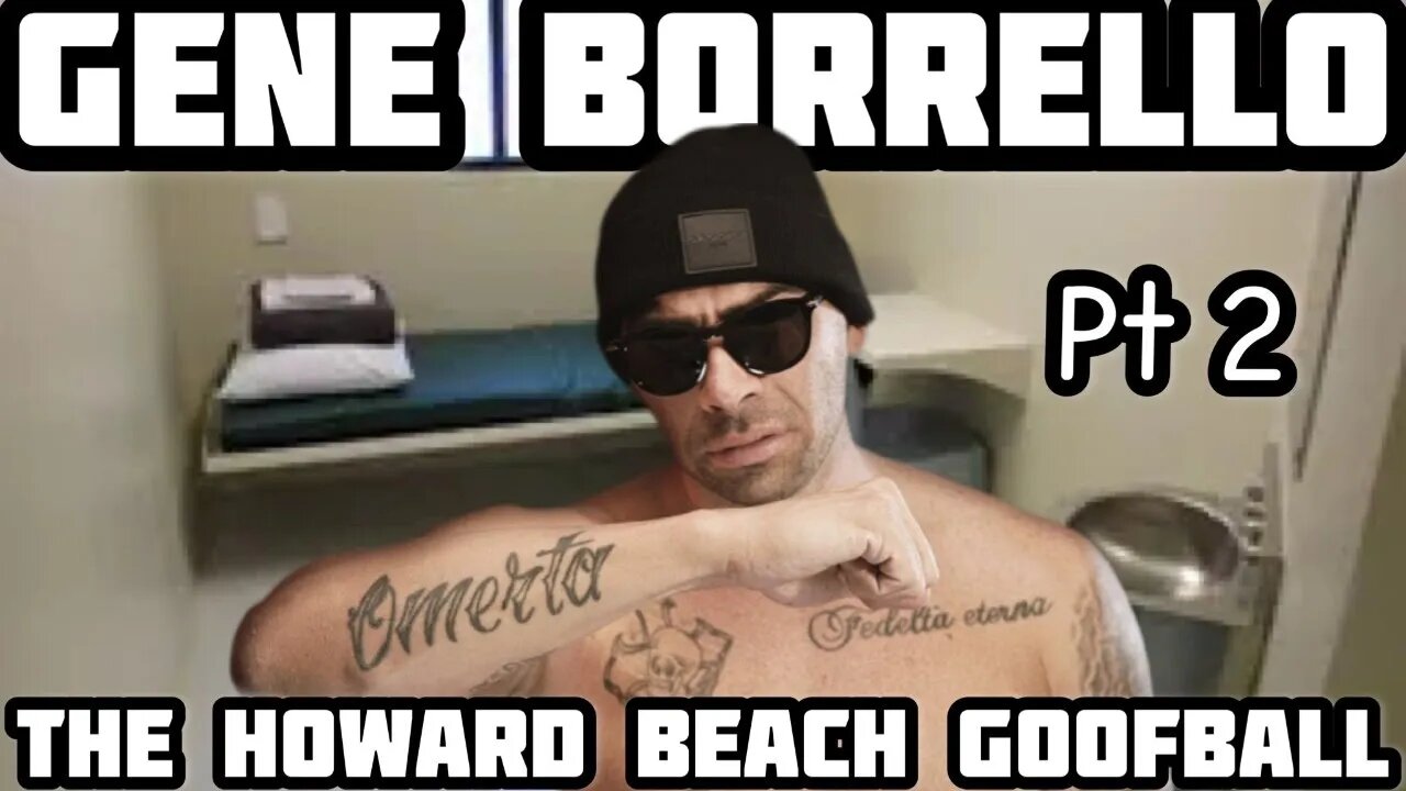 Pt 2 Haward Beach Goofball Gene Borrello #mobrat #rat #omerta