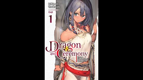 Dragon and Ceremony Vol. 1 - From a Wandmaker’s Perspective