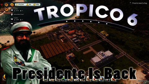 Tropico 6 - Presidente Is Back