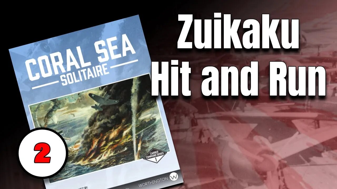 Coral Sea game Play : Zuikaku - Hit and Run