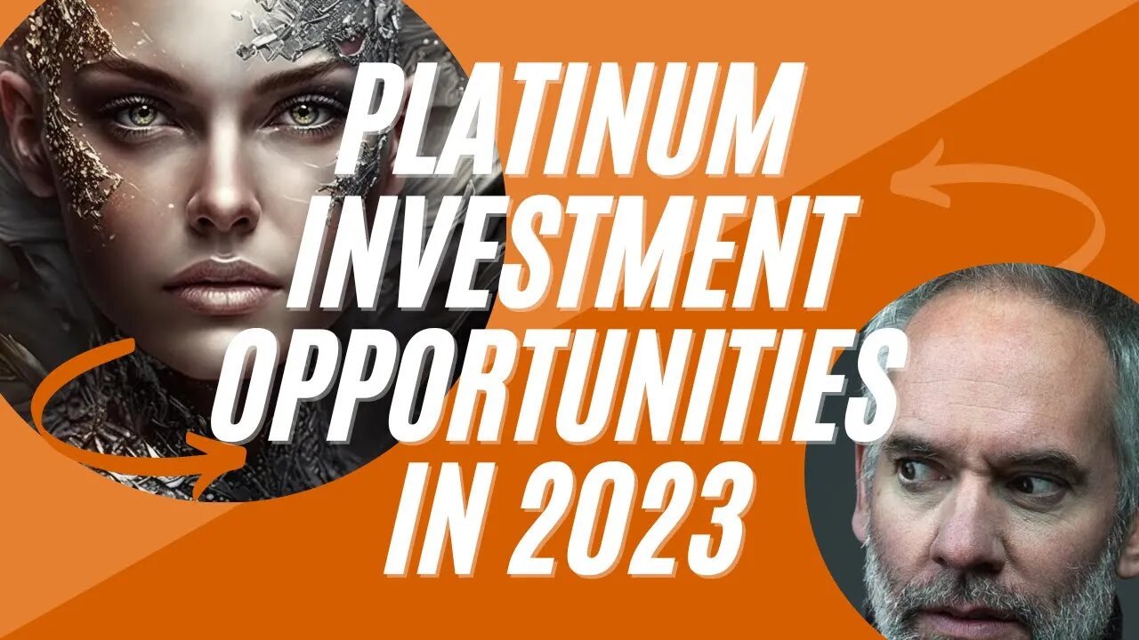 Platinum Investment Opportunities in 2023 and Beyond