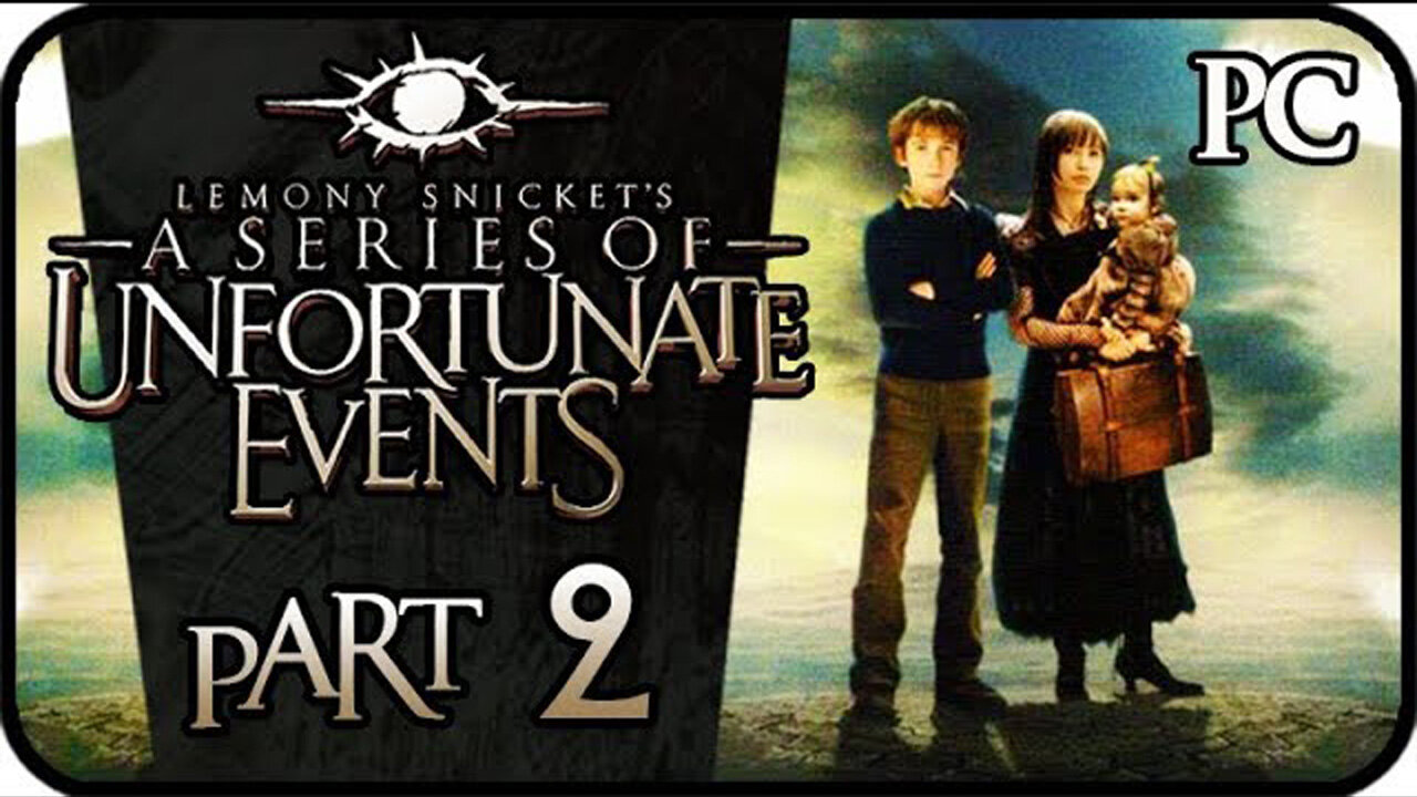 Lemony Snicket's A Series of Unfortunate Events PC Playthrough Part 2