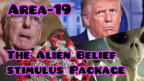 Area-19 The Alien Belief Stimulus Plan