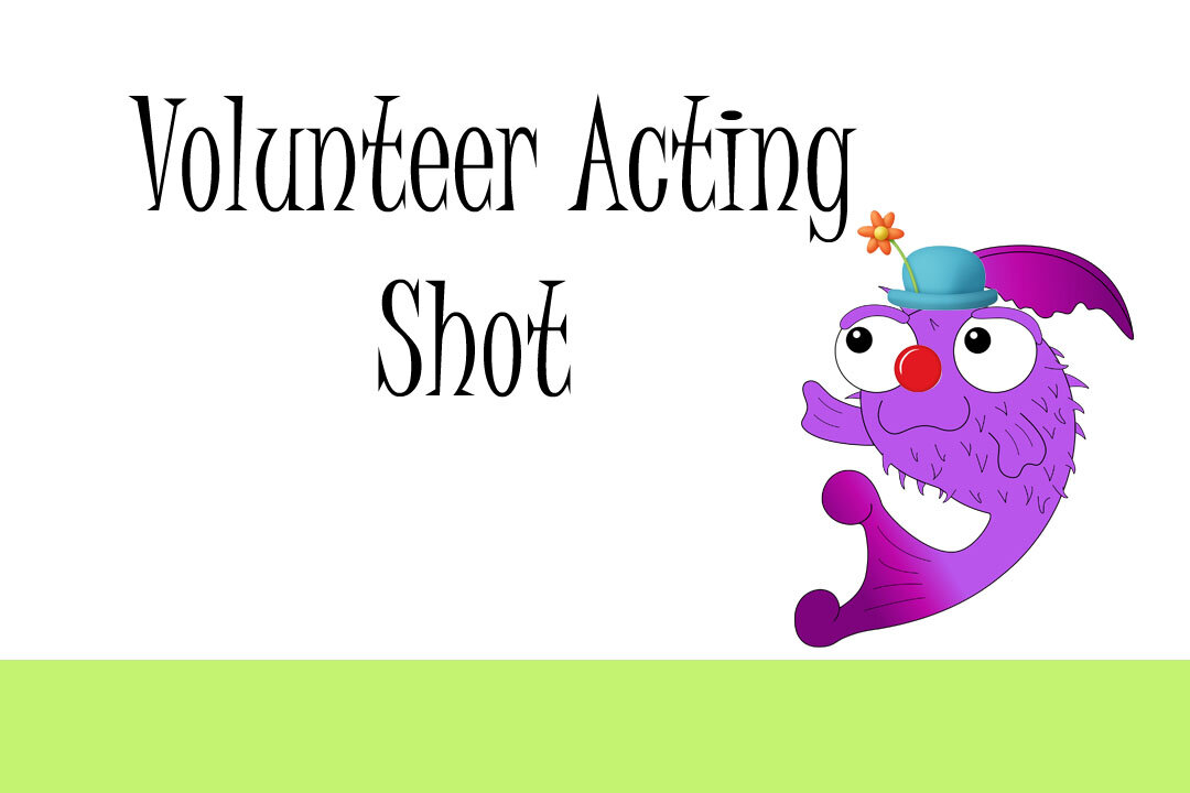 Volunteer Acting Shot