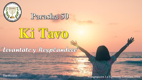 Parasha #50 Ki Tavo