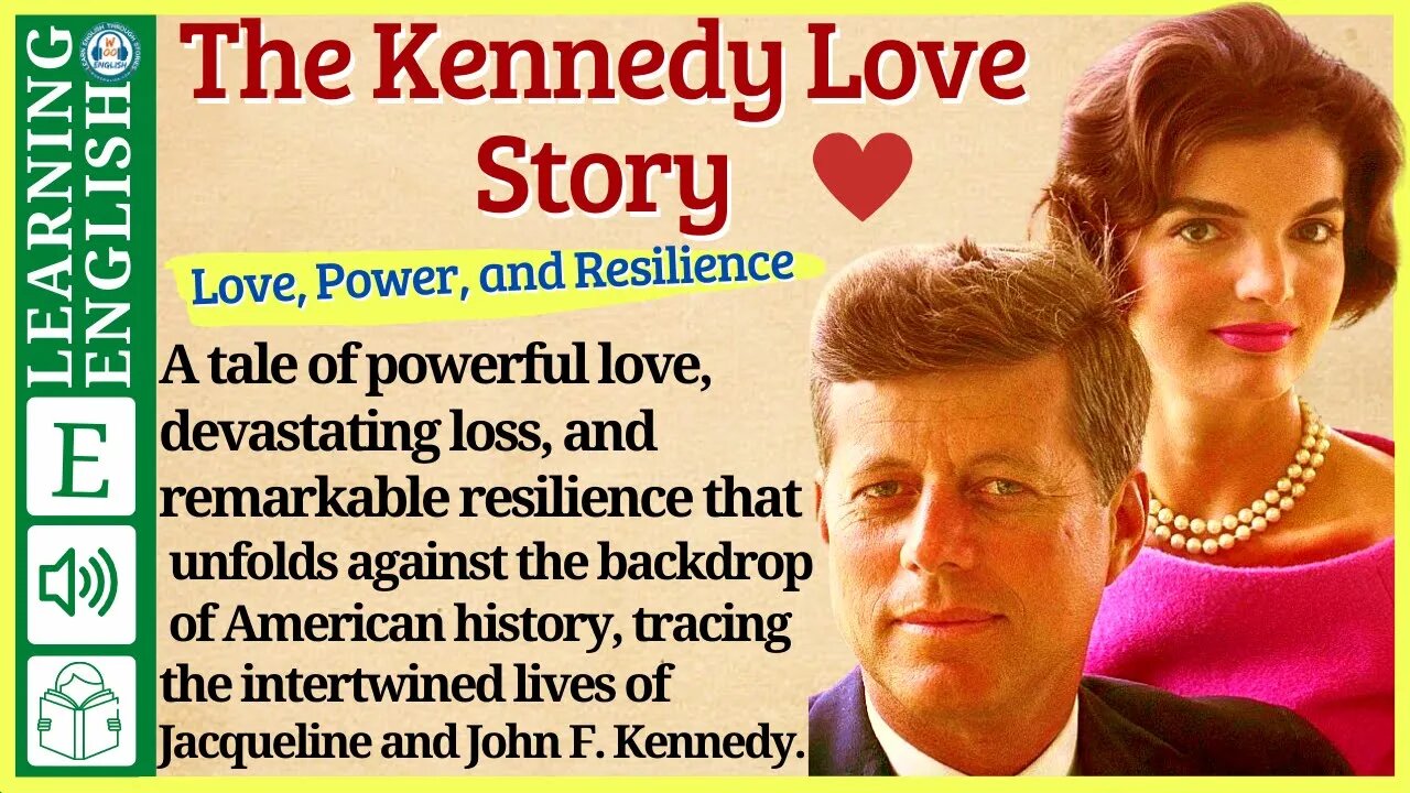 Learn English through Story ⭐ Level 3 – The Kennedy Love Story – Graded Reader | WooEnglish