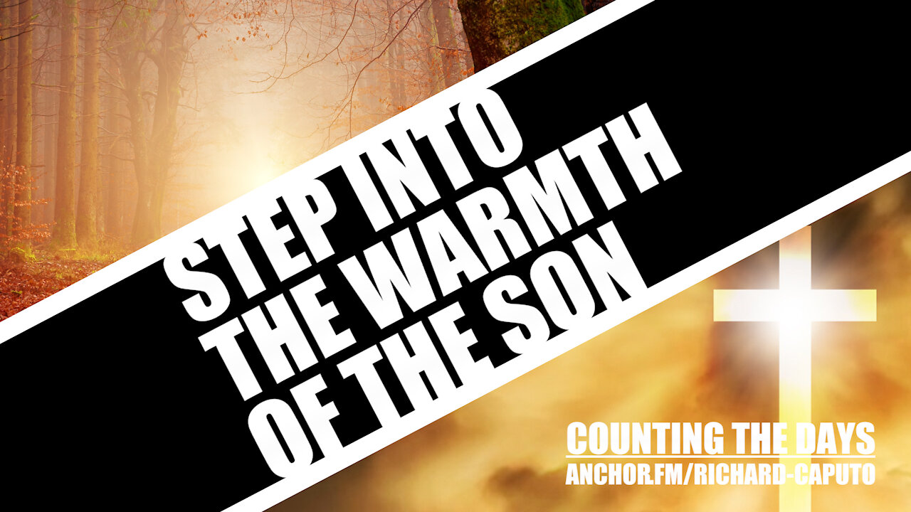 Step Into The Warmth of The SON