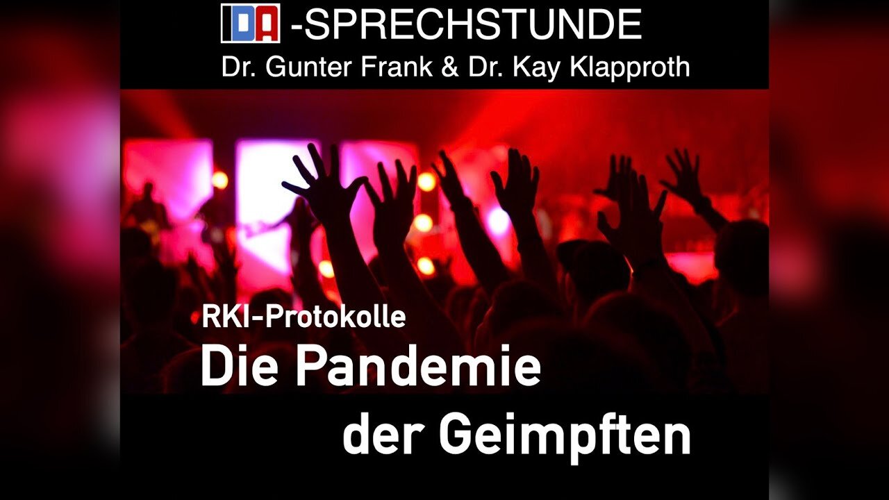 „Die Pandemie der Geimpften“-IDA-SPRECHSTUNDE mit Dr. Gunter Frank und Dr. Kay Klapproth