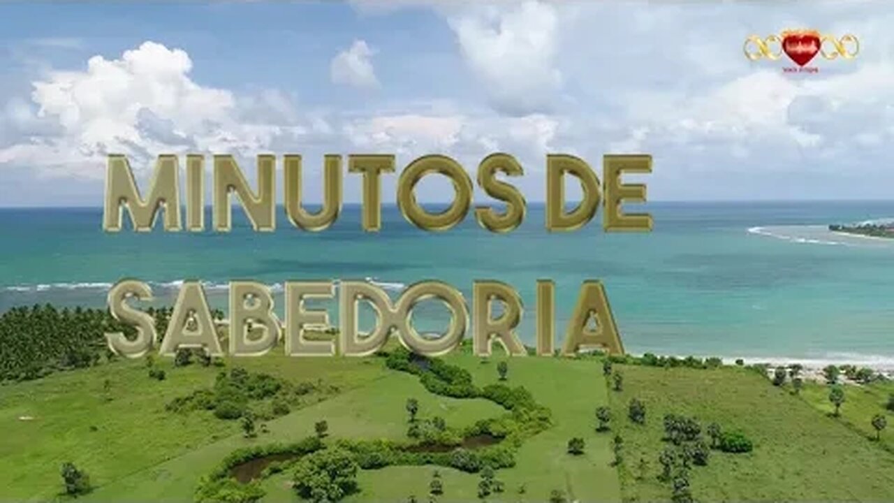 Caminhe Alegre pela Vida - Minutos de Sabedoria #20