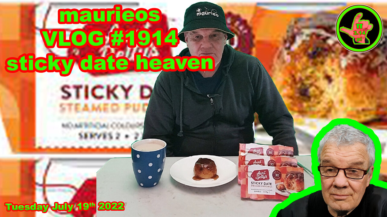 maurieos VLOG #1914 sticky date heaven