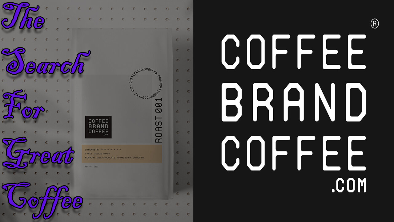 The Search For Great Coffee!!! | Coffee Brand Coffee