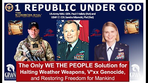 WWG1WGA "1 Republic Under God" MG Vallely/LTC Miarecki, the only We The People Solution for Freedom