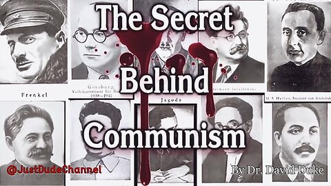 The Secret Behind Communism by Dr. David Duke [2013]