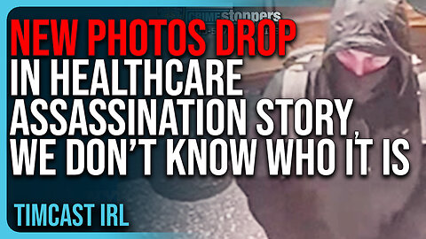 NEW PHOTOS DROP In Healthcare Assassination Story, We Don’t Know Who It Is