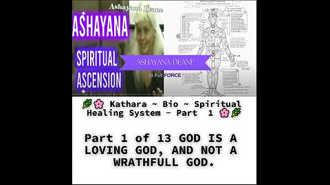 Kathara Bio Spiritual Healing System Part 1 of 13 GOD IS A LOVING GOD, AND NOT A WRATHFULL GOD.