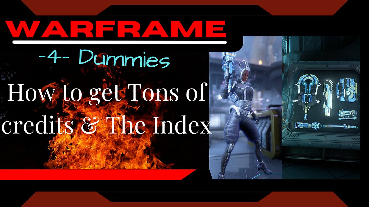 How To Get tons of credits & The Index: Warframe -4- Dummies