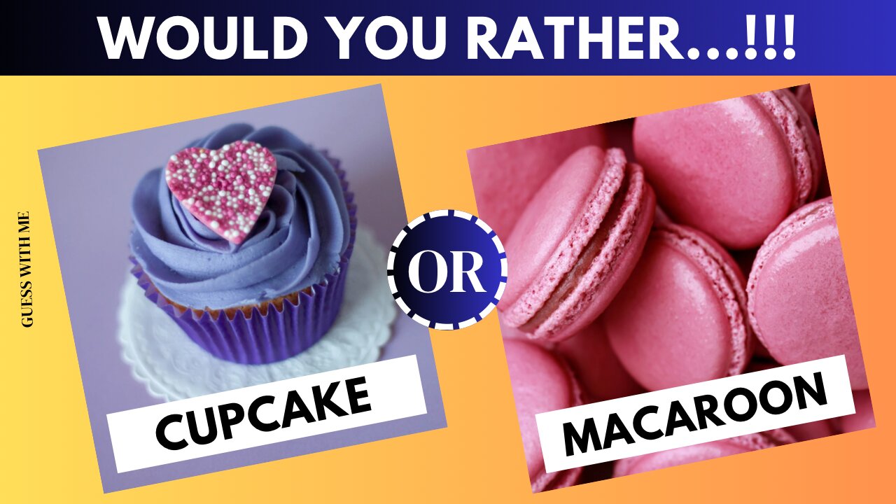 Would you rather |Sweet Edition #Guesswithme #quiztime #quizgame #wouldyourather