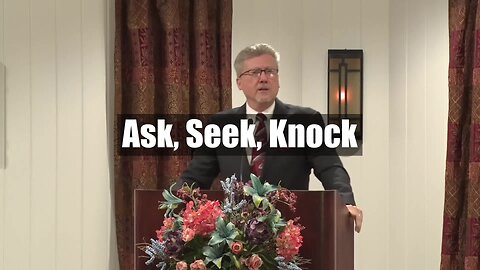Ask, Seek, Knock