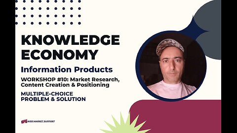 Knowledge Economy Success Blueprint: Workshop #10 Research, Content & Positioning (Problem Solution)