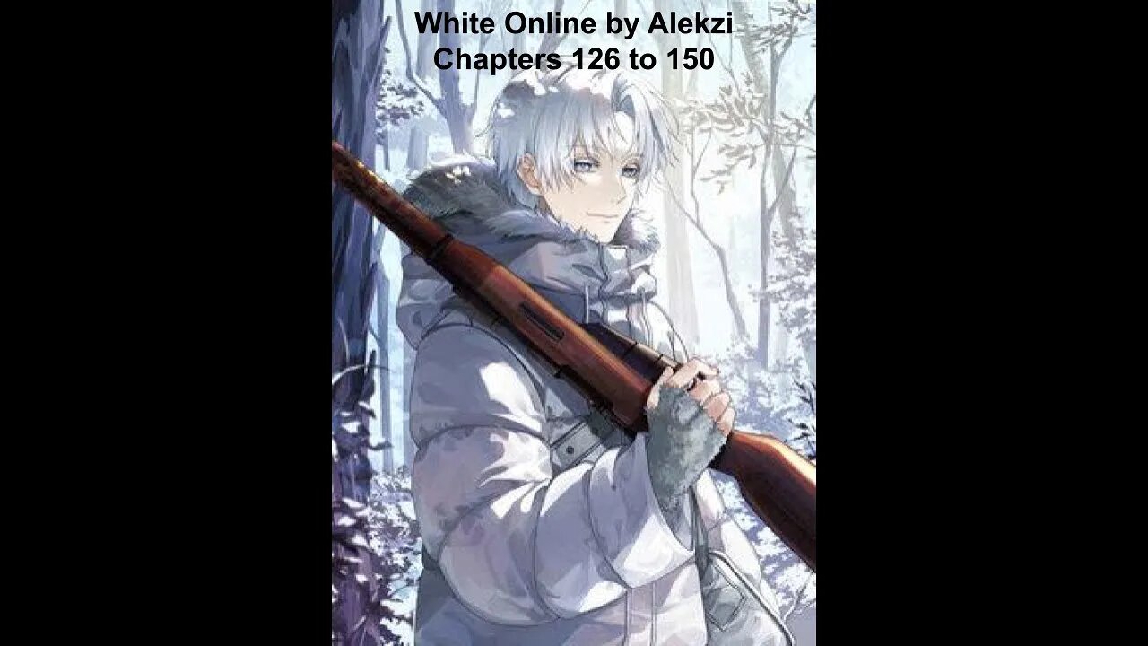 White Online Chapters 126 through 150