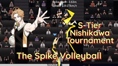 The Spike Volleyball - S-Tier Nishikawa Tourney vs Ritsumeikan / Iron Wall / Art High