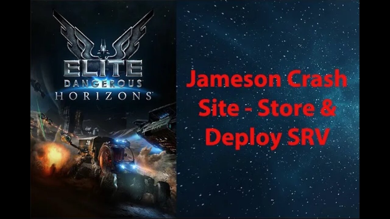 Elite Dangerous: My Adventures - Jameson Crash Site - Store SRV & Deploy Another - [00023]