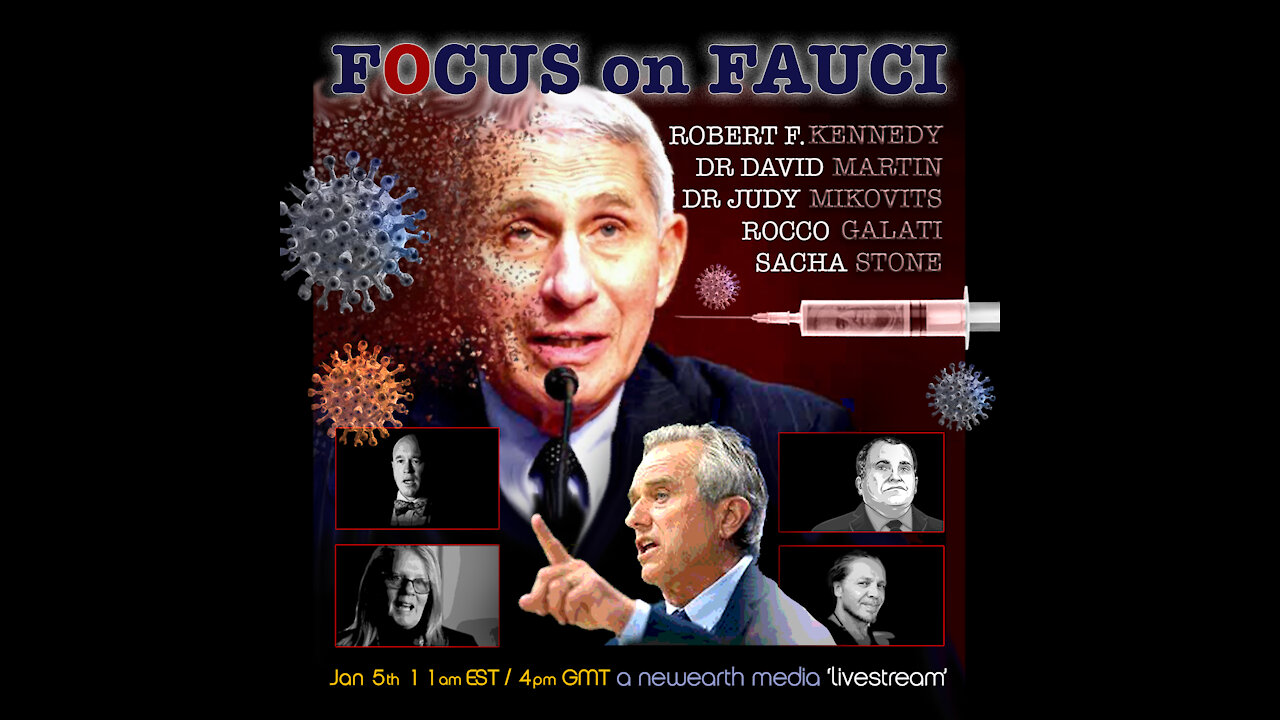 Focus on Fauci - Testimony, Fact Delivery - Dr. Mikovits, Dr.David Martin, Robert F Kennedy Jr.