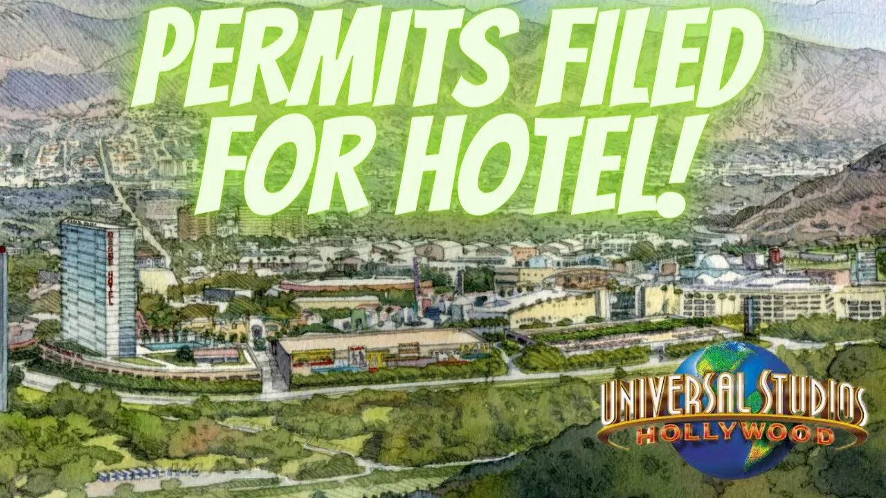 Breaking News: Universal Studios Hollywood Filed Permits For Their First Onsite HOTEL!