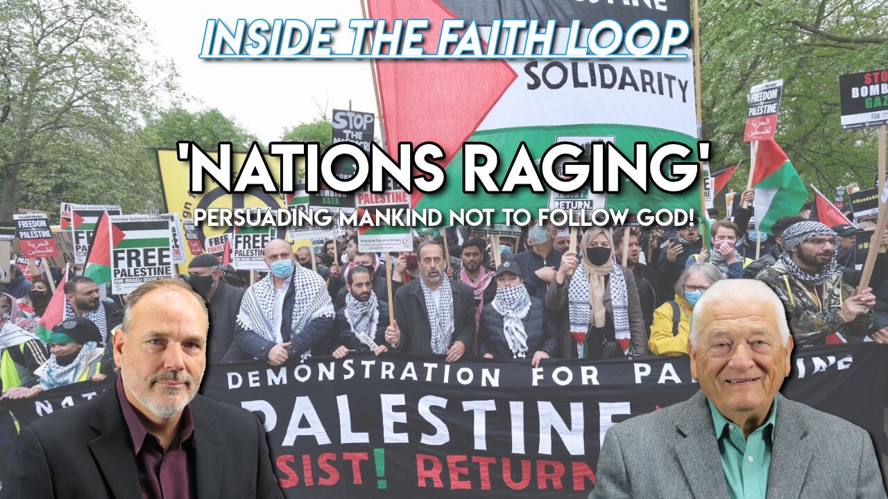 Nations Raging | Inside the Faith Loop