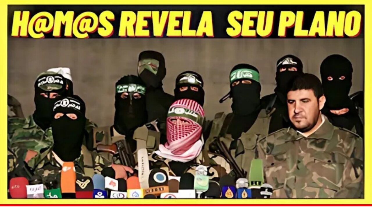 HAmas revela seu plano perverso.