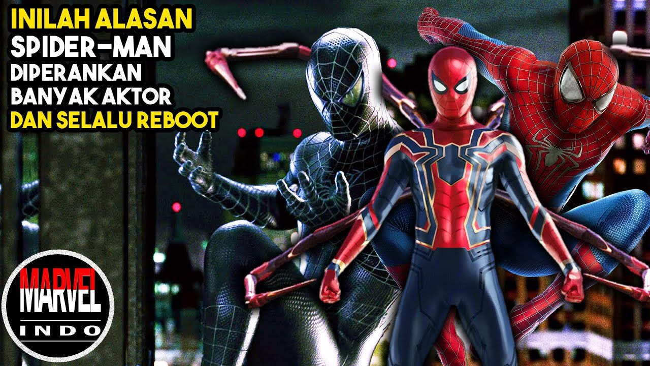 Why did SPIDER-MAN play 3 actors? Why is the Movie Rebooting? This is the full explanation!!!