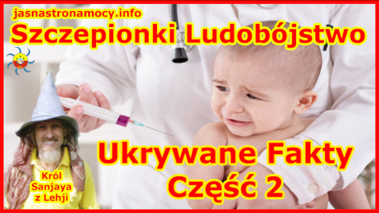 Szczepionki Ludobójstwo Ukrywa Fakty część 2